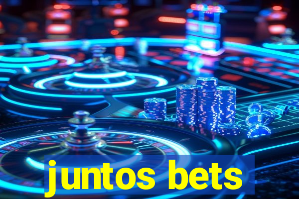 juntos bets