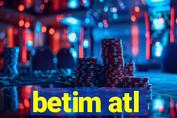 betim atl