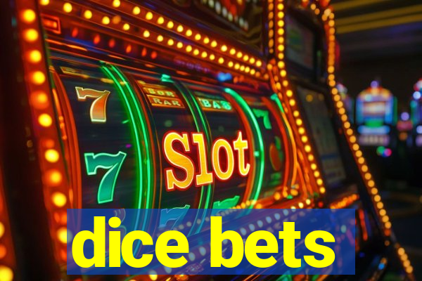 dice bets