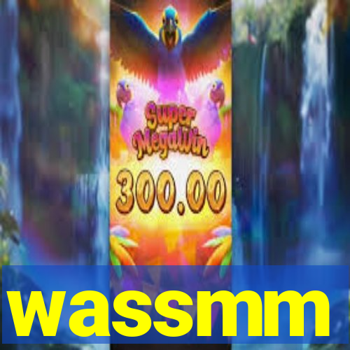 wassmm