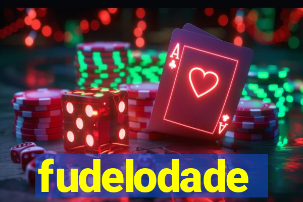 fudelodade