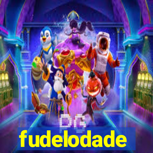 fudelodade