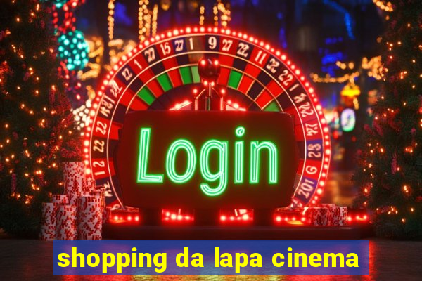 shopping da lapa cinema