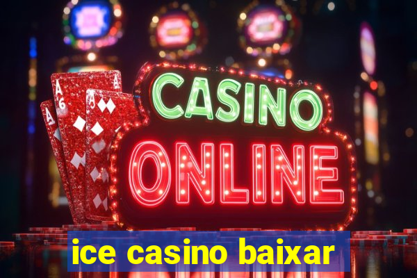 ice casino baixar