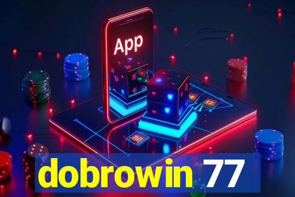 dobrowin 77