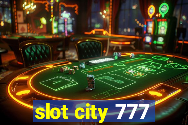 slot city 777