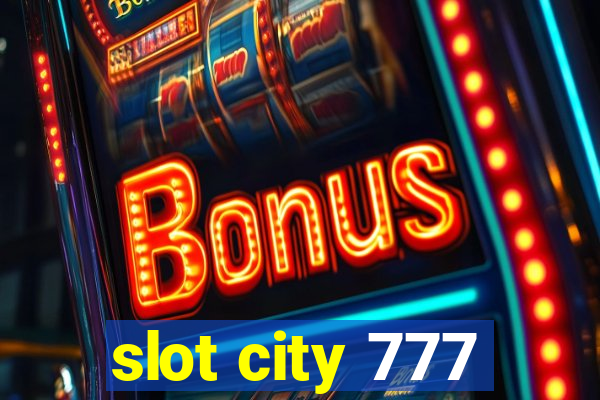 slot city 777