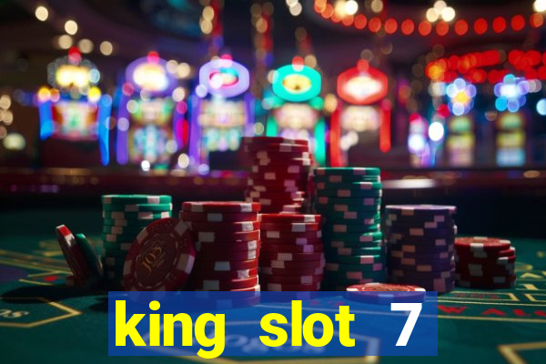 king slot 7 reclame aqui