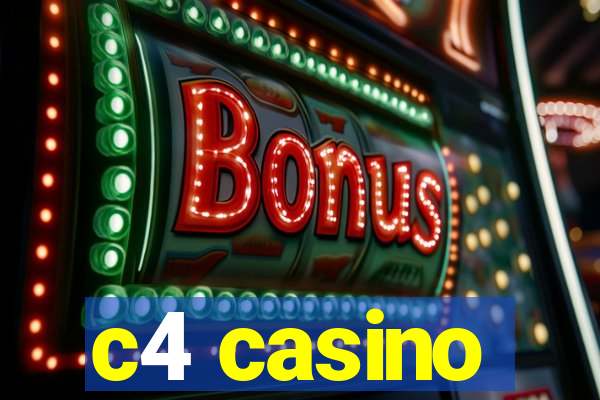 c4 casino