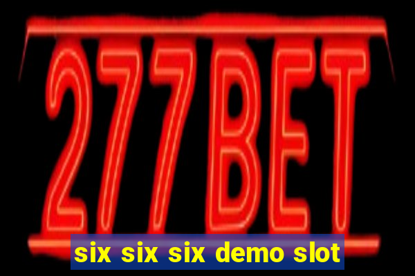 six six six demo slot