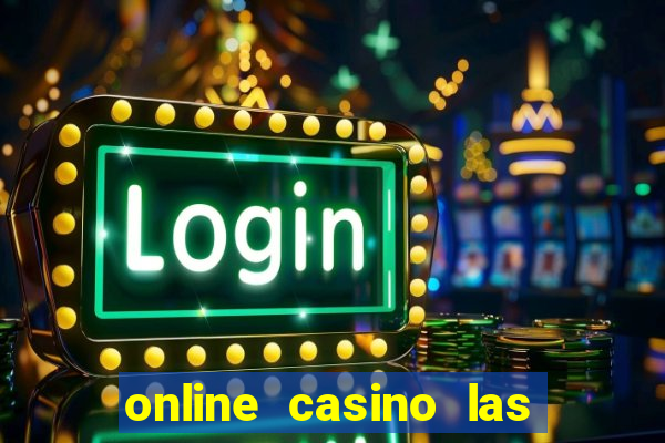 online casino las vegas slots