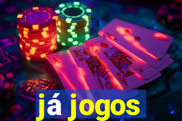 já jogos