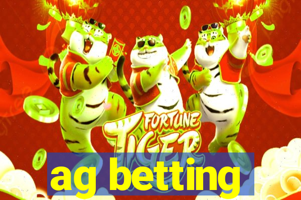 ag betting