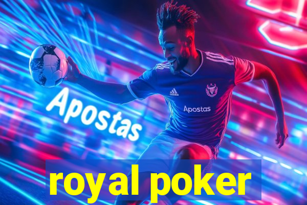 royal poker