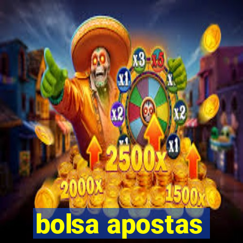 bolsa apostas