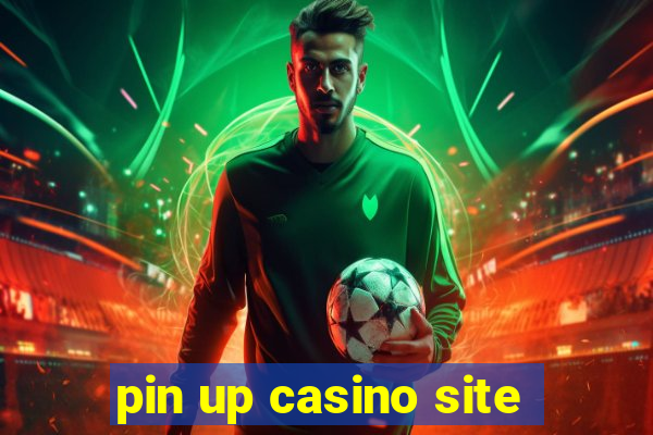 pin up casino site