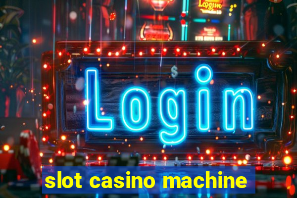 slot casino machine