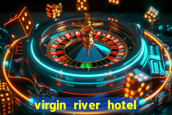 virgin river hotel and casino in mesquite nevada