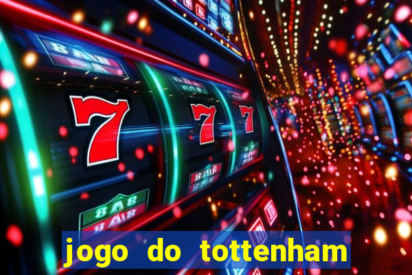 jogo do tottenham hoje palpite