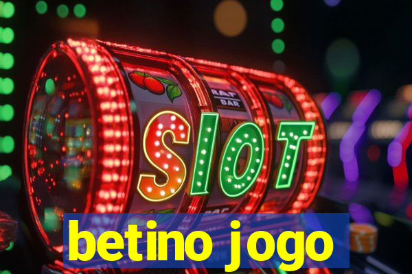 betino jogo