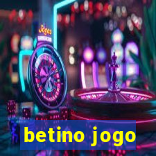 betino jogo