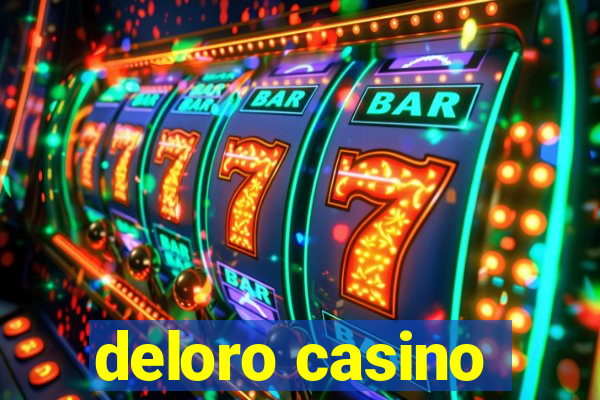 deloro casino