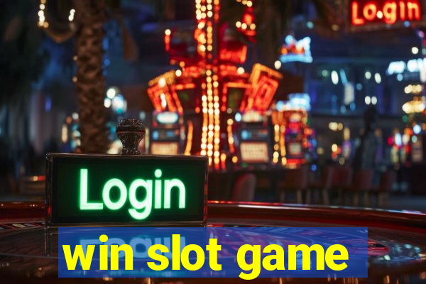 win slot game