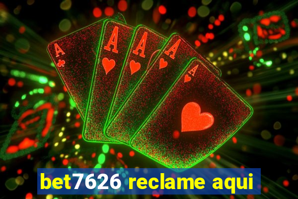 bet7626 reclame aqui