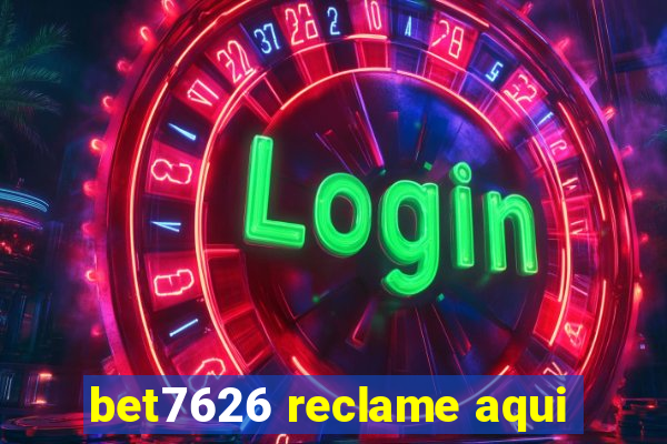 bet7626 reclame aqui