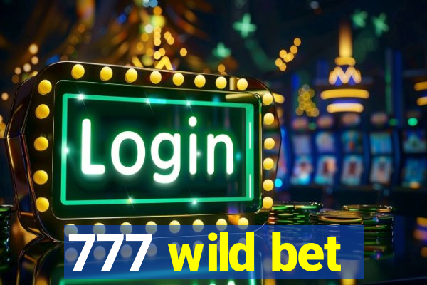 777 wild bet