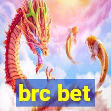 brc bet