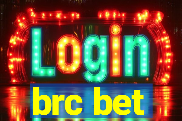 brc bet