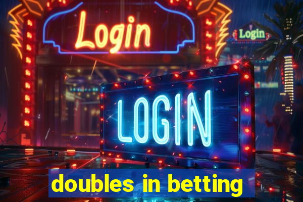 doubles in betting