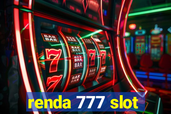 renda 777 slot