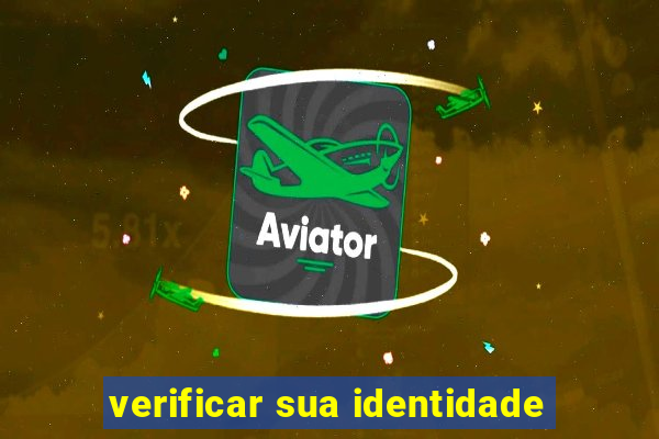 verificar sua identidade