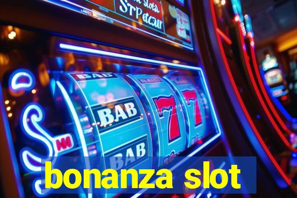 bonanza slot