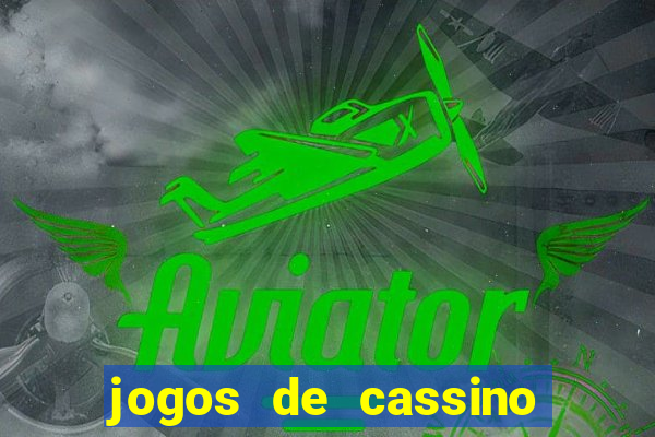 jogos de cassino online que ganha dinheiro real