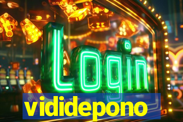 vididepono