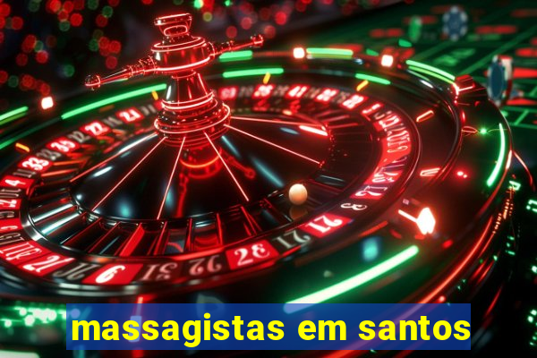 massagistas em santos