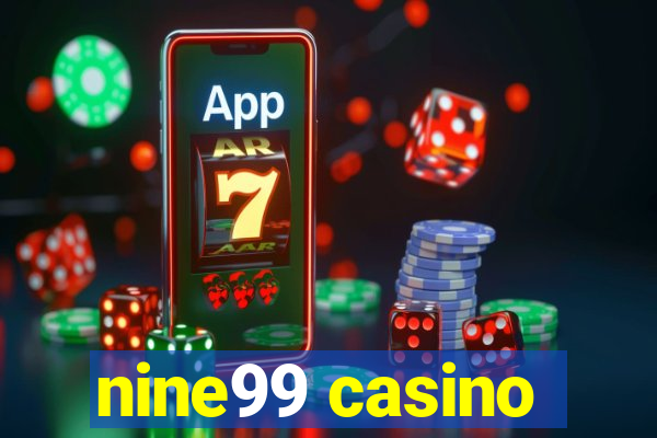 nine99 casino