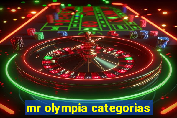 mr olympia categorias