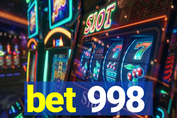 bet 998