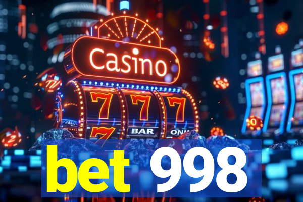 bet 998