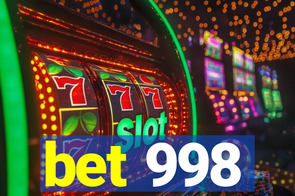 bet 998