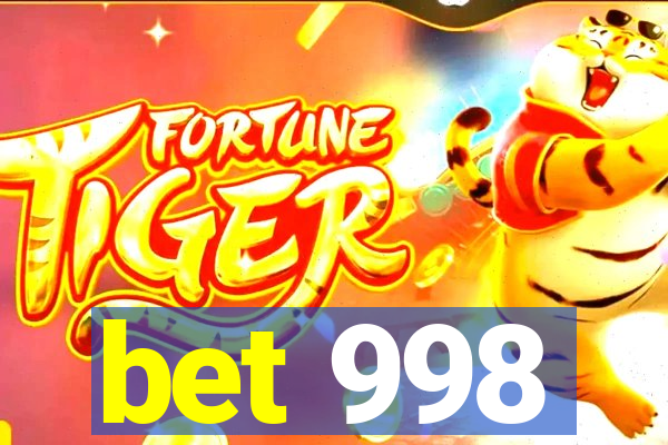 bet 998