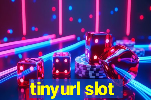 tinyurl slot