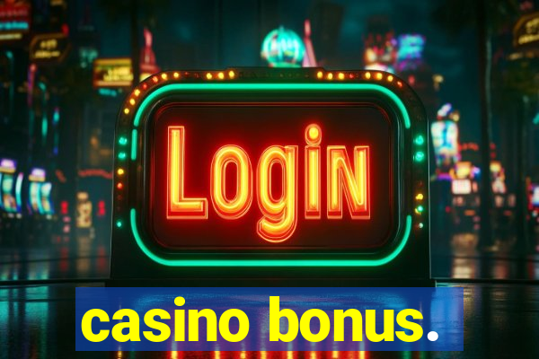 casino bonus.