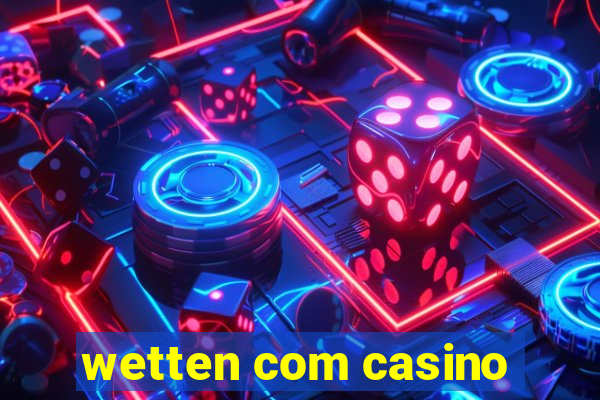 wetten com casino