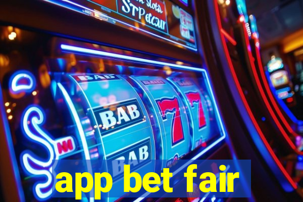 app bet fair