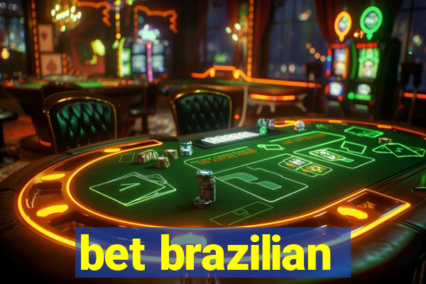 bet brazilian